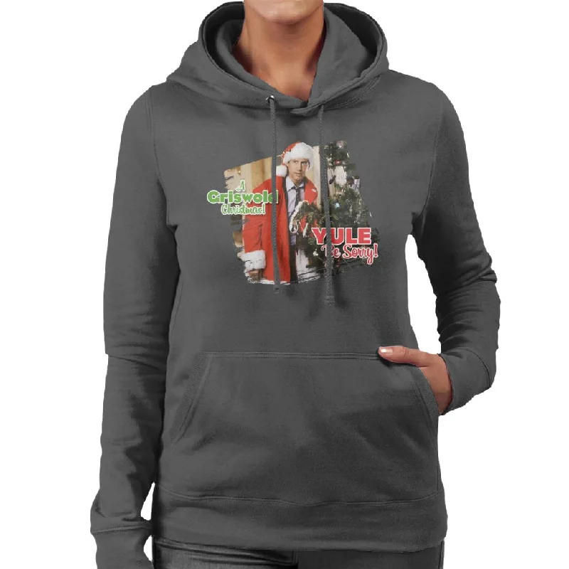 National Lampoon’s Christmas Vacation Yule Be Sorry Women's Hooded Sweatshirt